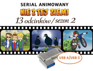 „Nie z Tej Ziemi” - Serial Animowany 13 odc. sezon 2