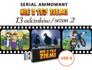 „Nie z Tej Ziemi” - Serial Animowany 13 odc. sezon 2
