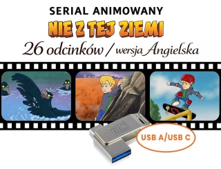 „Nie z Tej Ziemi” - Serial Animowany 26 odc. (Wersja Angielska)