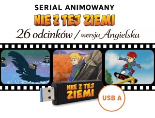 „Nie z Tej Ziemi” - Serial Animowany 26 odc. (Wersja Angielska)